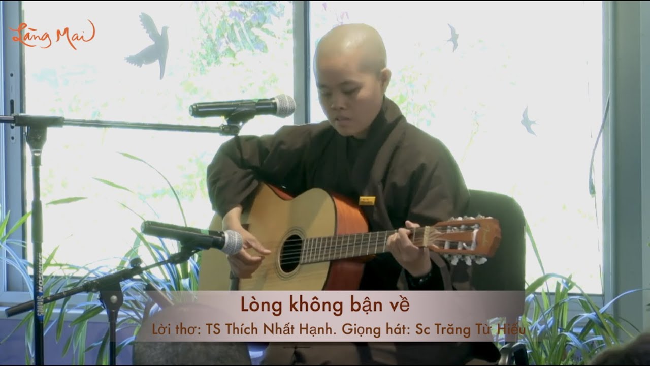 Lòng Không Bận Về (Thơ Nhạc Thiền Của TS Thích Nhất Hạnh)