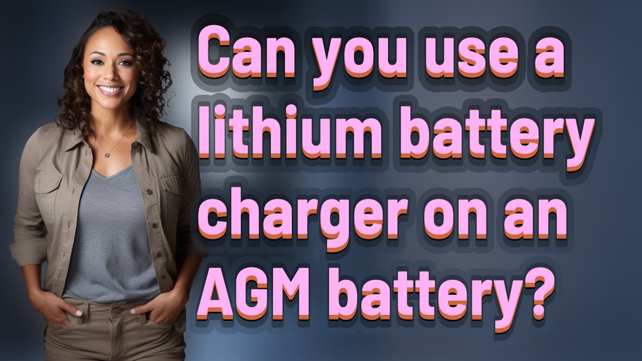 Can you use a lithium battery charger on an AGM battery?