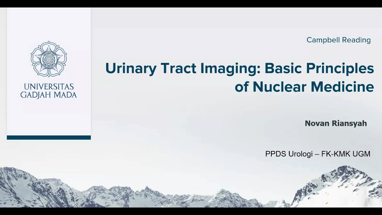 Campbell Reading Urinary tract Imaging Basic Principles of Nuclear Medicine