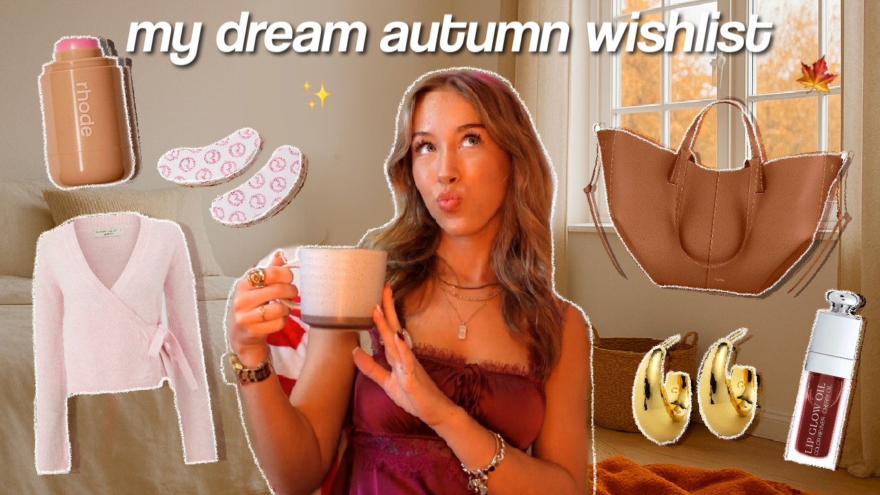 my DREAM autumn wishlist! | everything i'm buying for fall 2025