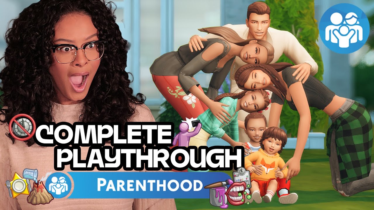 Complete Playthrough of The Sims 4: Parenthood