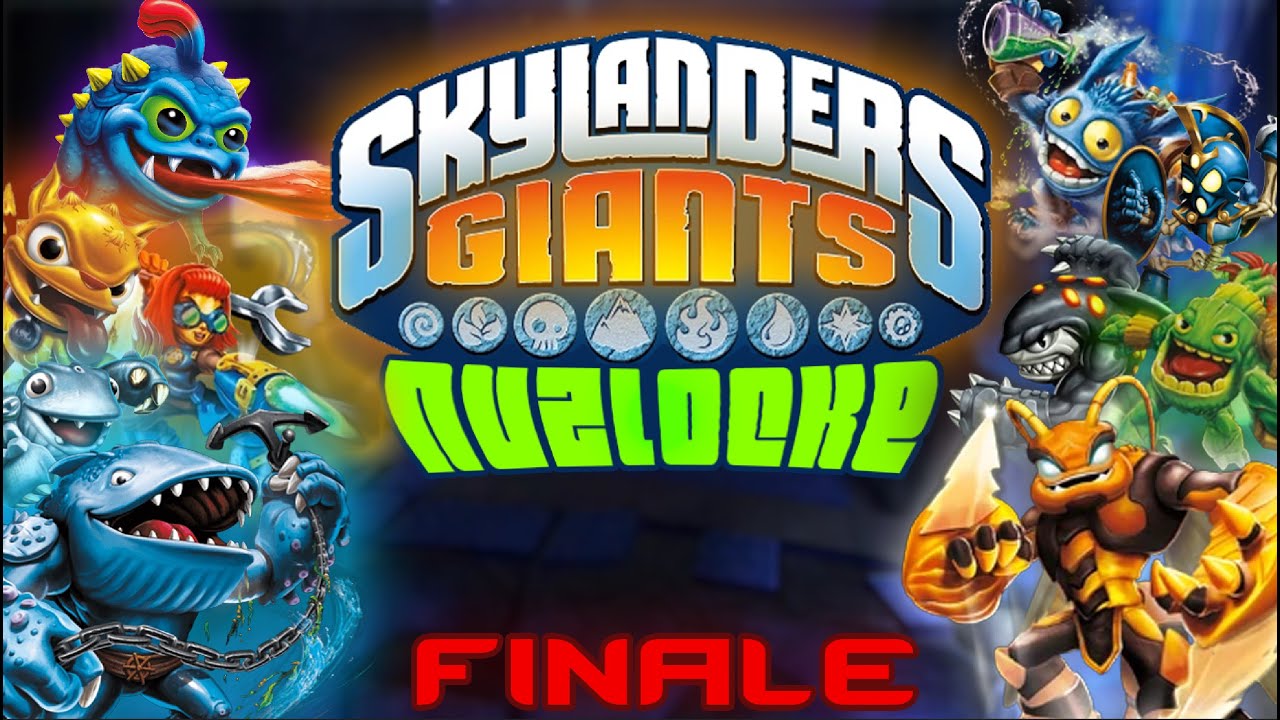 Skylanders Giants Nuzlocke FINALE