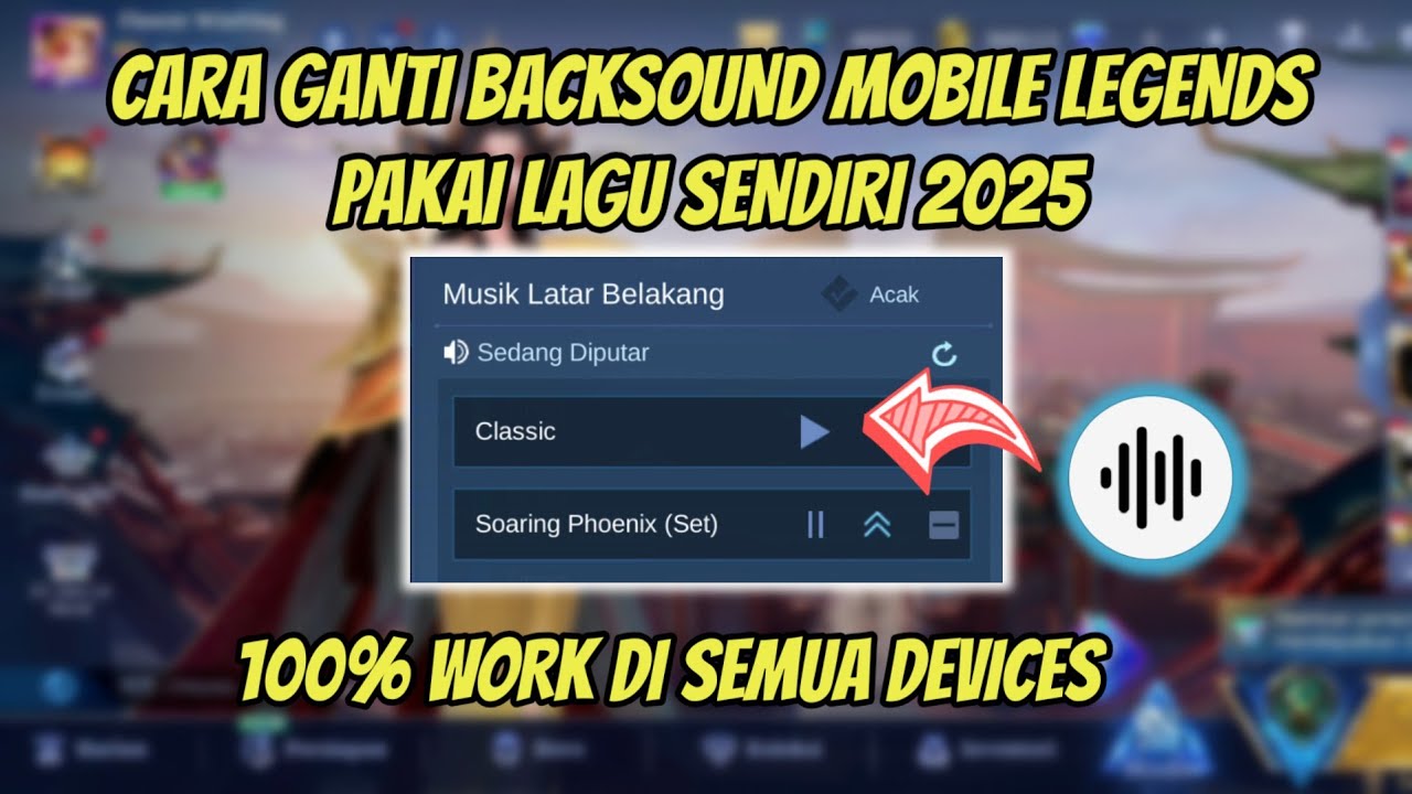 CARA GANTI BACKSOUND MOBILE LEGENDS DENGAN LAGU SENDIRI 2025