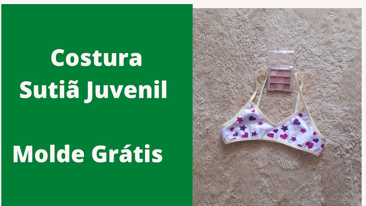 Como costurar Sutiã Juvenil / #MoldeGrátis