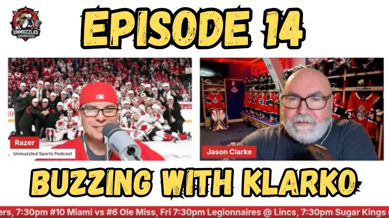 Episode 14 Buzzing With Klarko (Unmuzzled Sports Podcast)