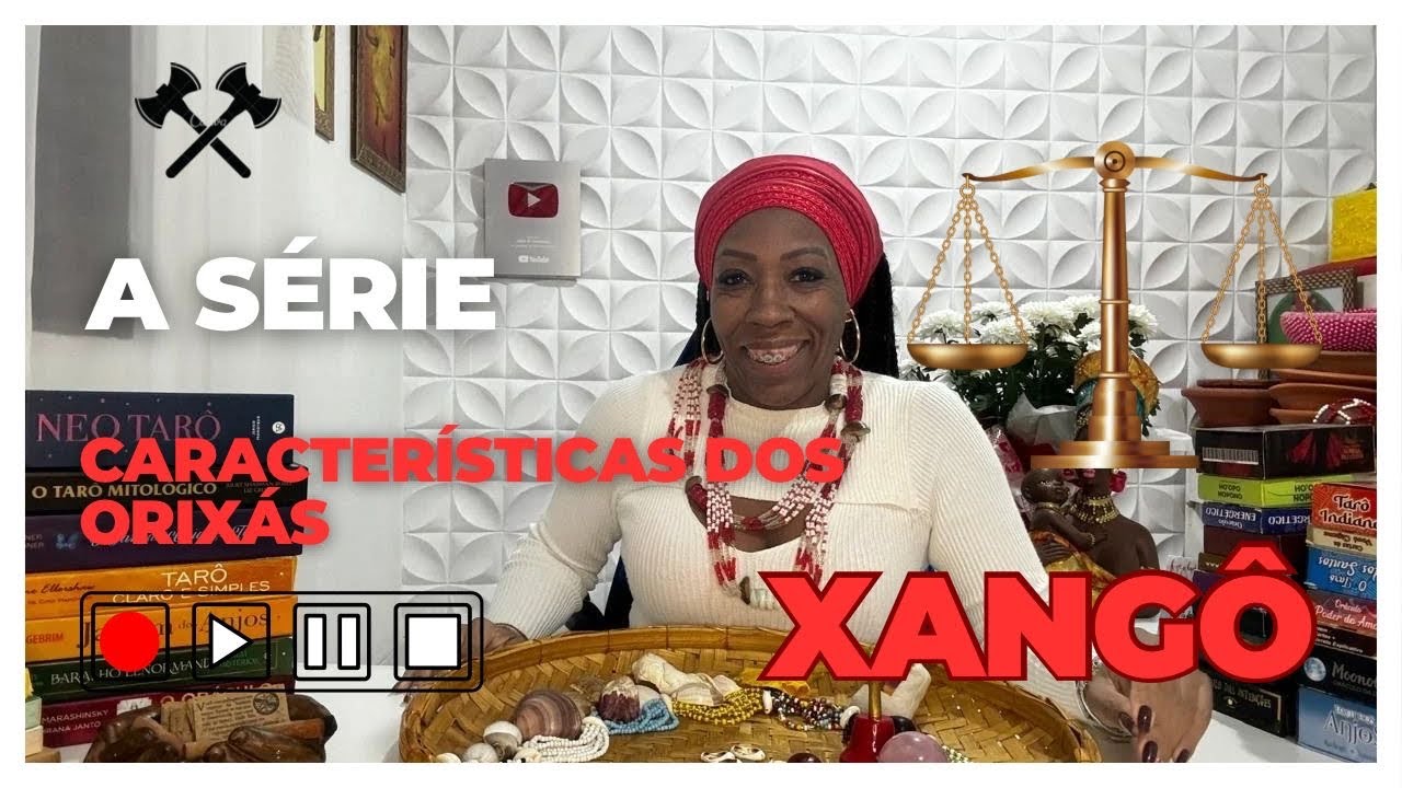 SÉRIE/CARACTERÍSTICAS DOS ORIXÁS/FILHOS DE XANGÔ