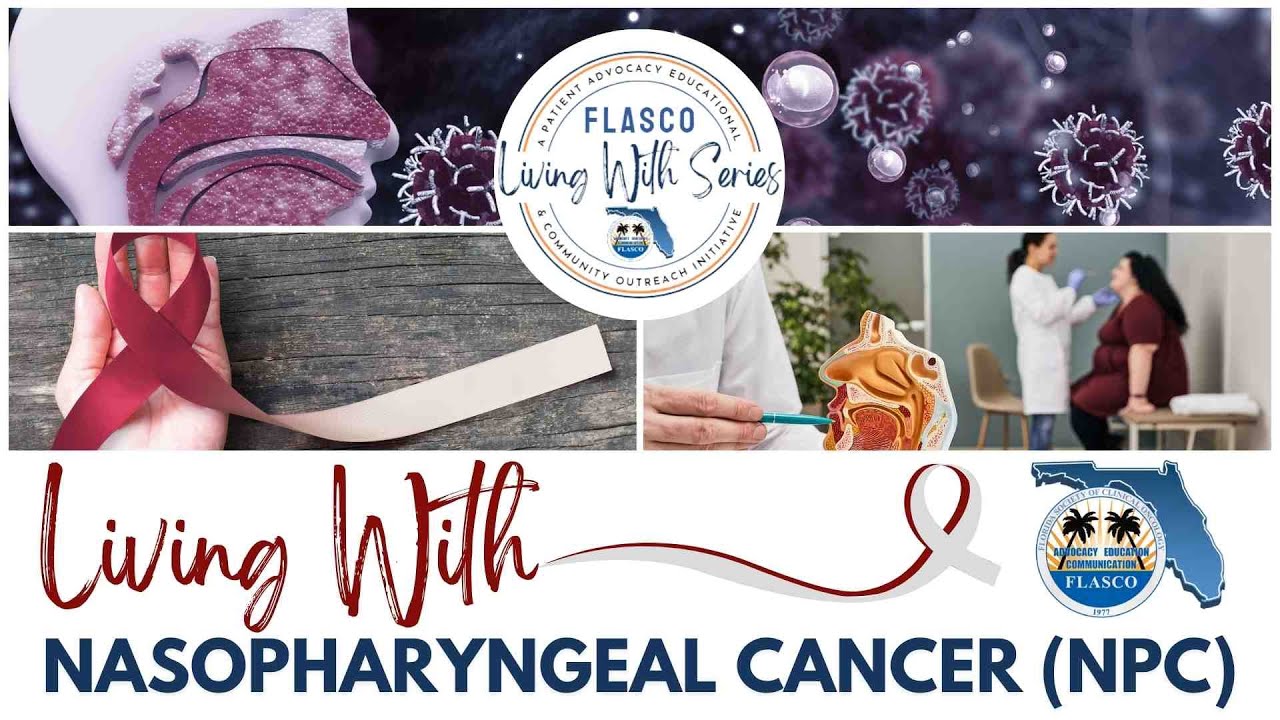 Living With Nasopharyngeal Cancer (NPC)