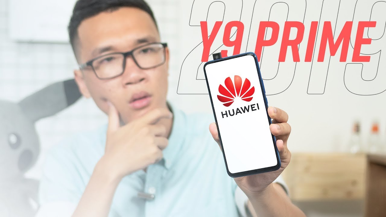 Đánh giá nhanh Huawei Y9 Prime 2019: 6.4tr, camera thò thụt