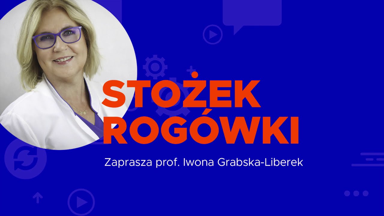 LIBERMEDIC WEBINAR DLA PACJENTÓW - STOŻEK ROGÓWKI