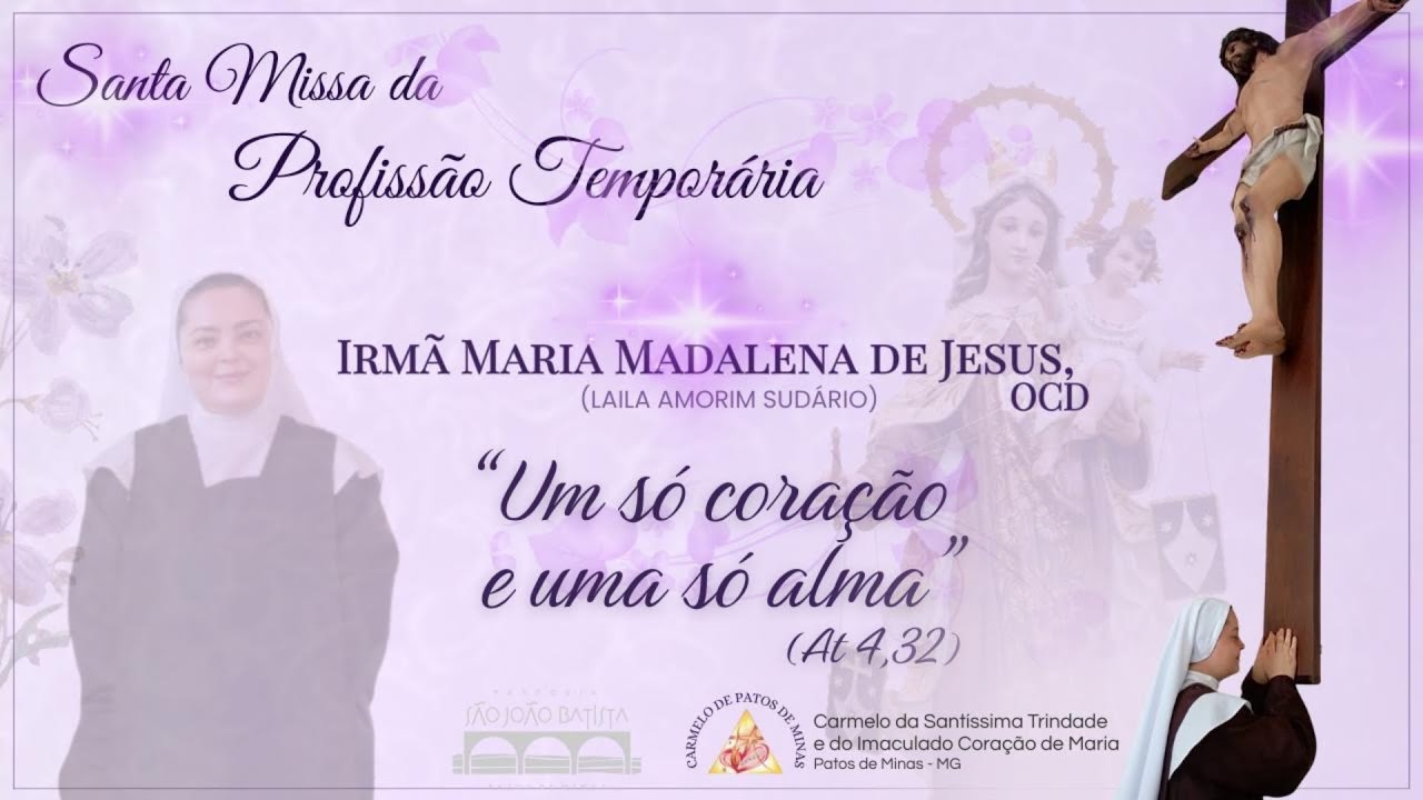 Santa Missa da Profissão Temporária | 07/02/2026 | 08h | Capela do Carmelo | Patos de Minas/MG