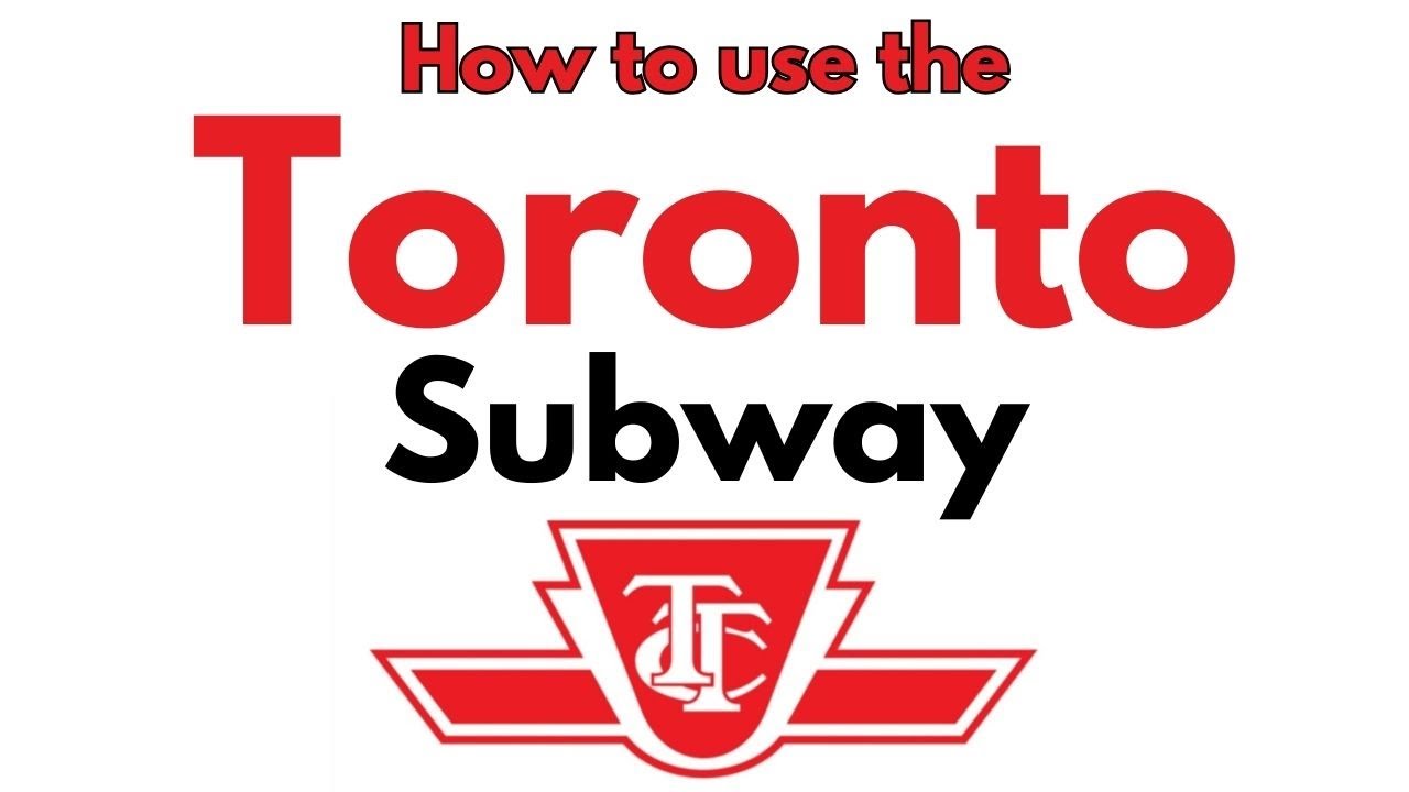 How to use the Toronto Subway in Toronto ON Canada