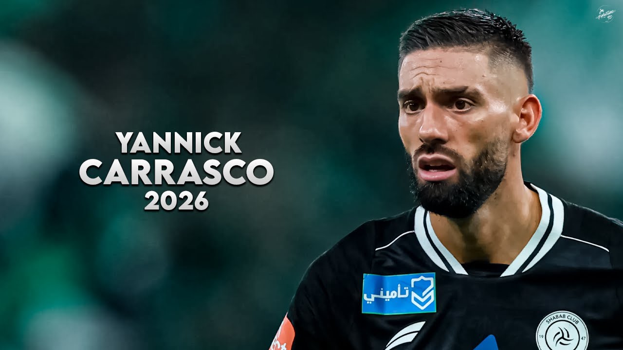 Yannick Carrasco 2026 - Crazy Skills, Assists & Goals - Al Shabab | HD