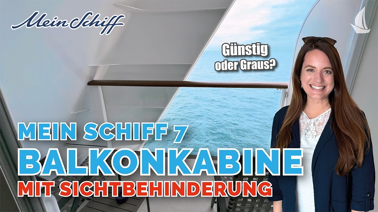 Mein Schiff 7: Balkonkabine 7006 (mit Sichteinschränkung)
