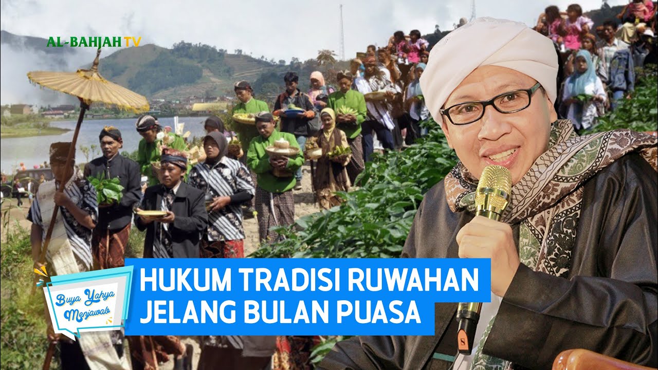 Hukum Tradisi Ruwahan Jelang Bulan Puasa | Buya Yahya Menjawab