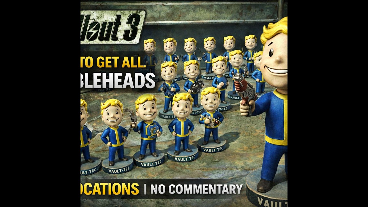 Fallout 3 – How to Get All Bobbleheads | All Locations | No Commentary