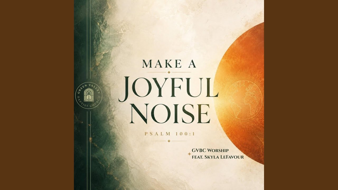 Make A Joyful Noise (feat. Skyla LeFavour) (LIVE)