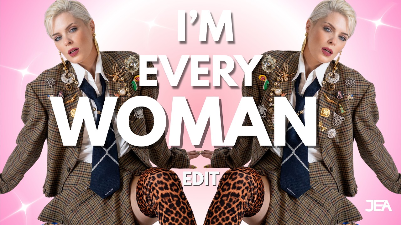 JEA - I'm every Woman - EDIT