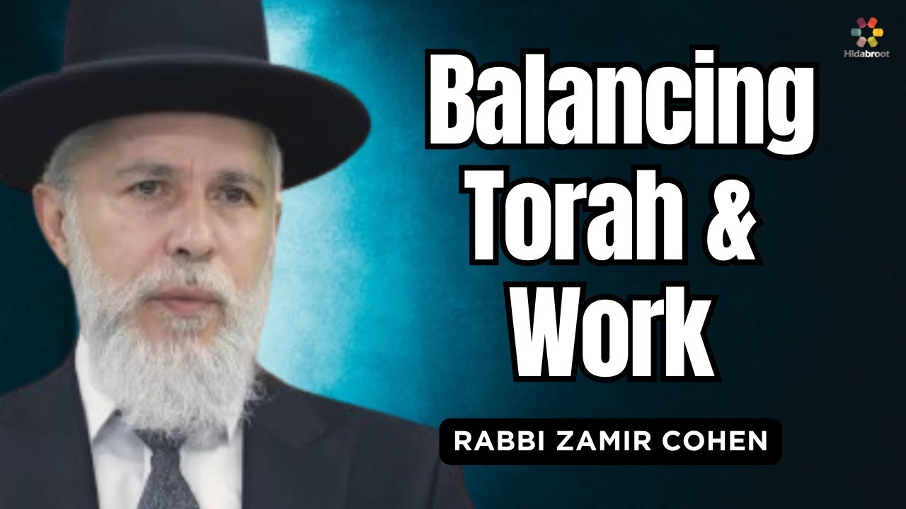 How to Balance Torah Learning and Making a Livelihood - Rabbi Zamir Cohen in English (AI)