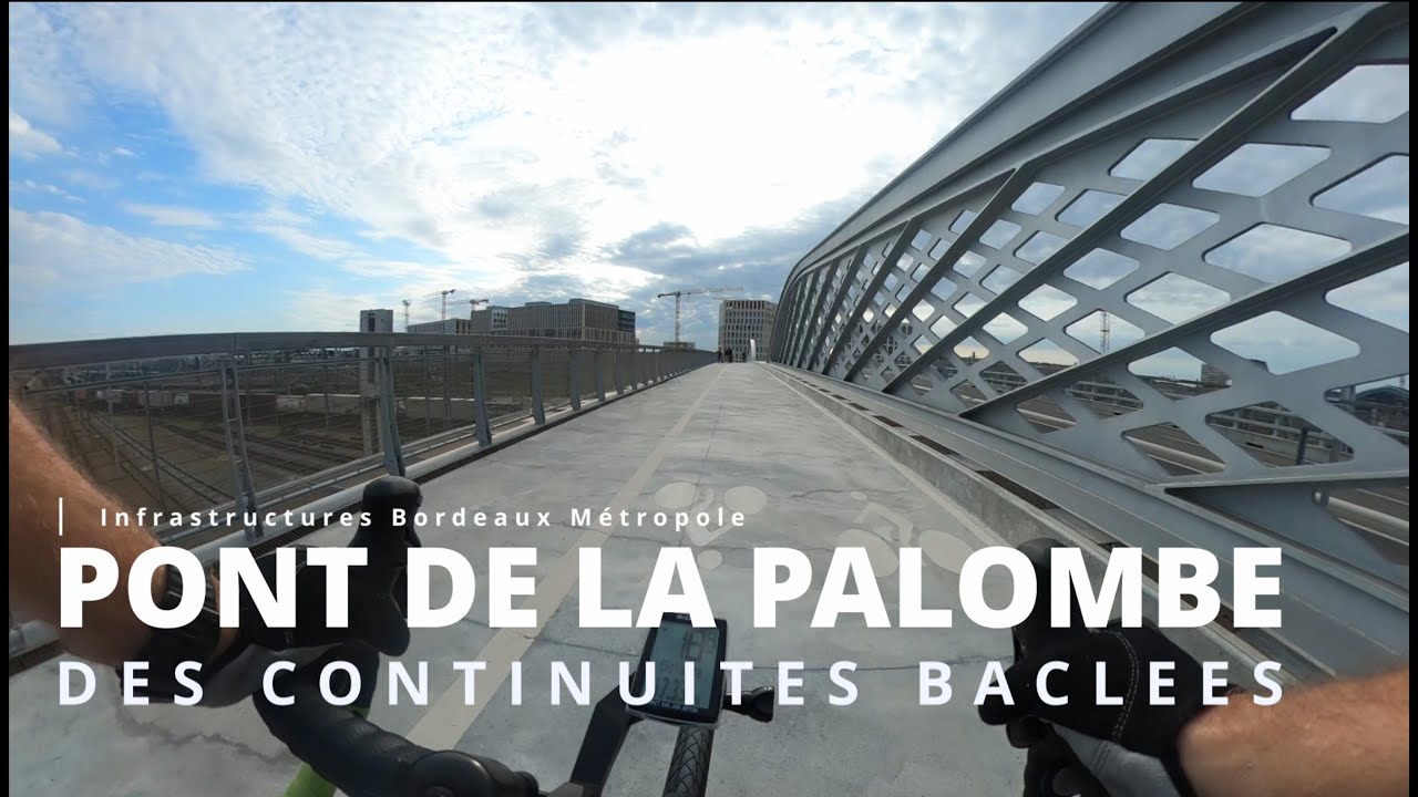 Pont de la Palombe (Bordeaux)  : des continuïtés baclées