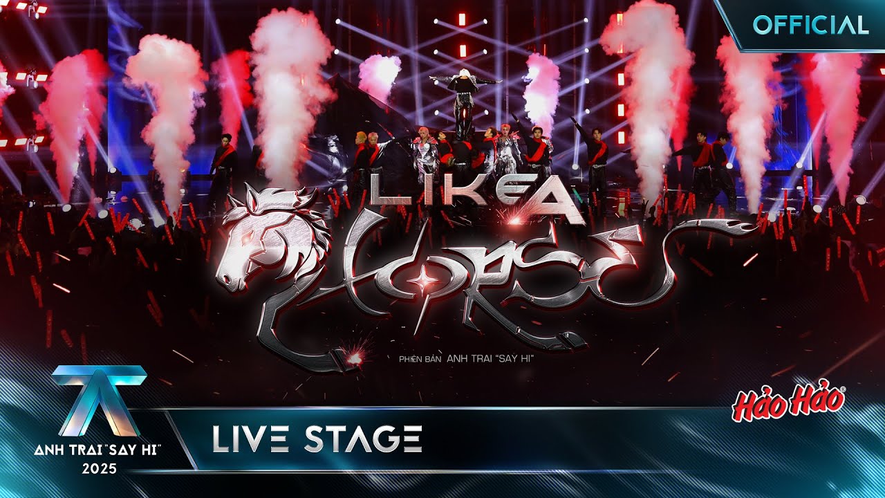 LIKE A HORSE - Sơn.K, HUSTLANG Robber, Đỗ Nam Sơn, KHOI VU | Anh Trai Say Hi 2025 [Live Stage]