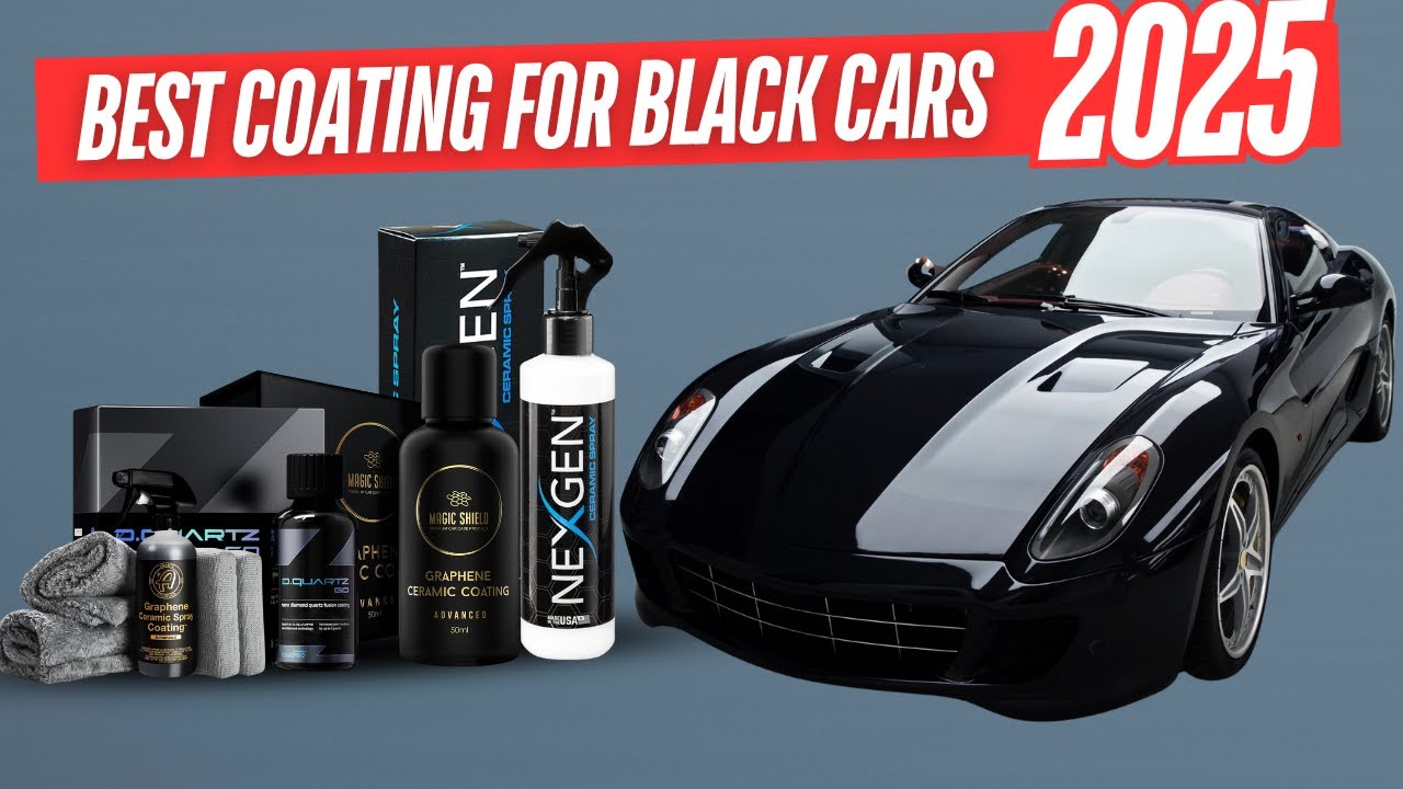 Best Ceramic Coating for Black Cars 2025 | Best Ceramic Coating