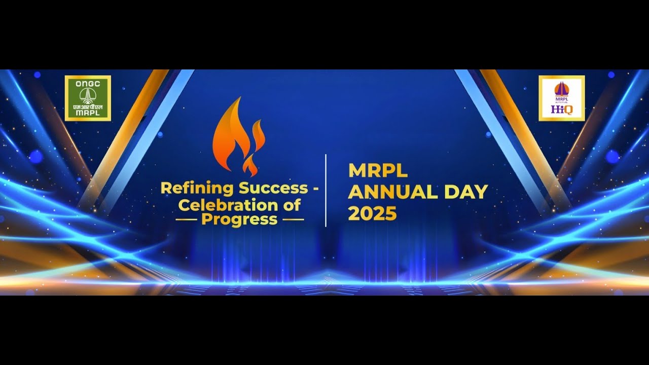 MRPL Annual Day 2025 : Refining Success - Celebration of Progress