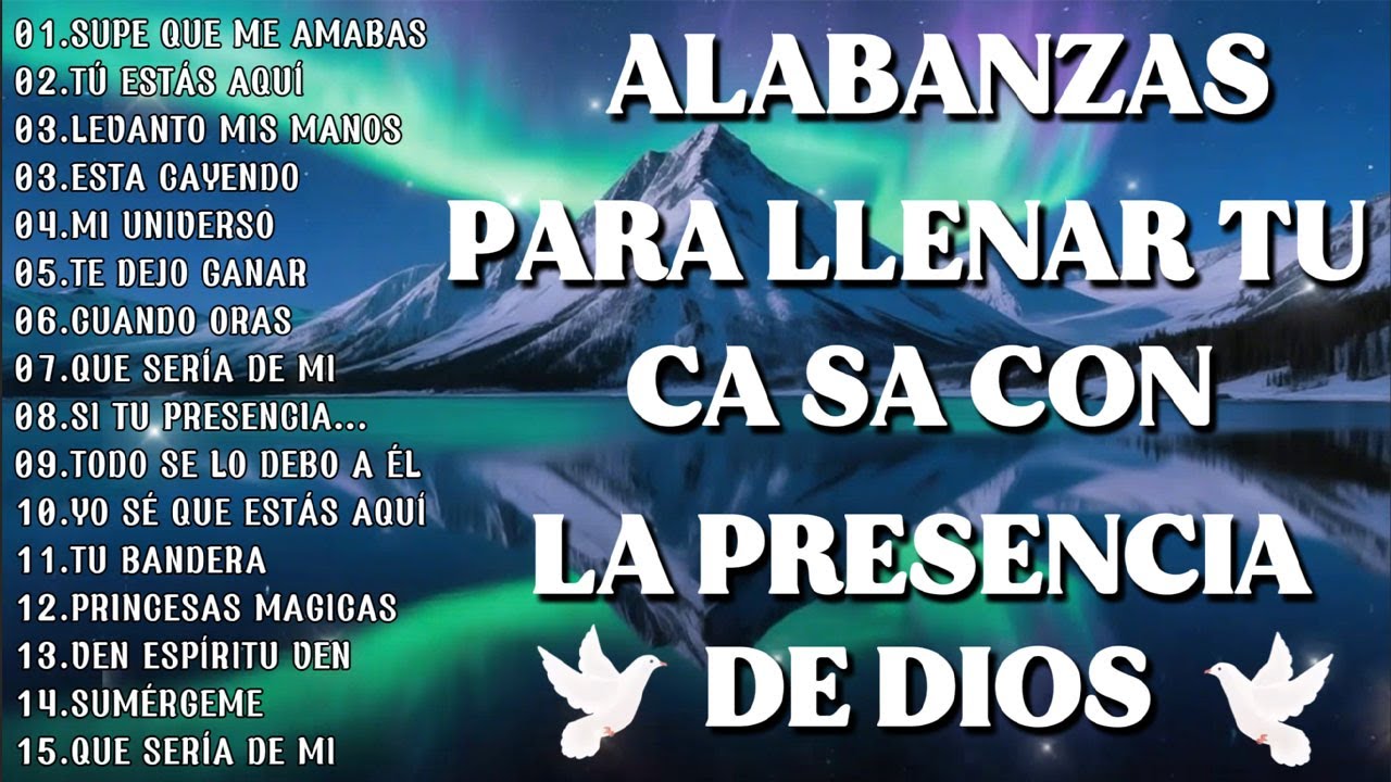 ALABANZA Y ADORACIÓN DE LA MAÑANA PARA EMPEZAR BIEN EL DÍA | LA MÚSICA CRISTIANA MÁS AMADA 2025
