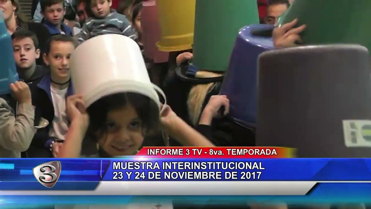Muestra Interinstitucional 2017 (parte 03) - Informe 3 tv