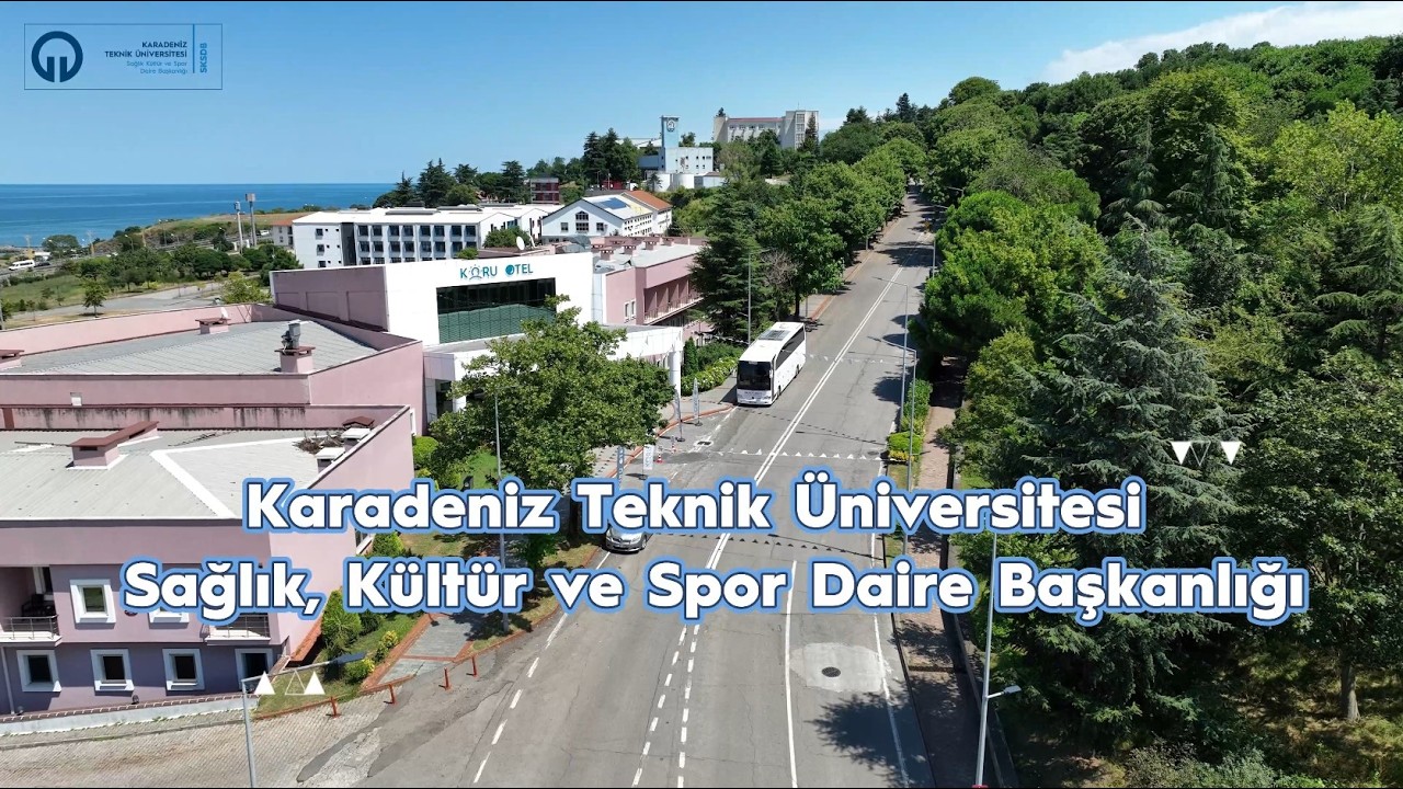 KTÜ Sağlık Kültür ve Spor Daire Başkanlığı Tanıtım Filmi