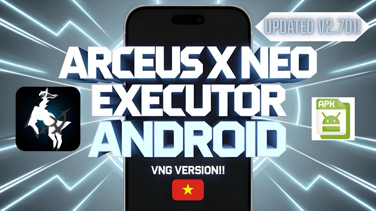 Загрузите и установите последнюю обновлённую версию VNG Arceus X Neo Executor на Android | Обновл...