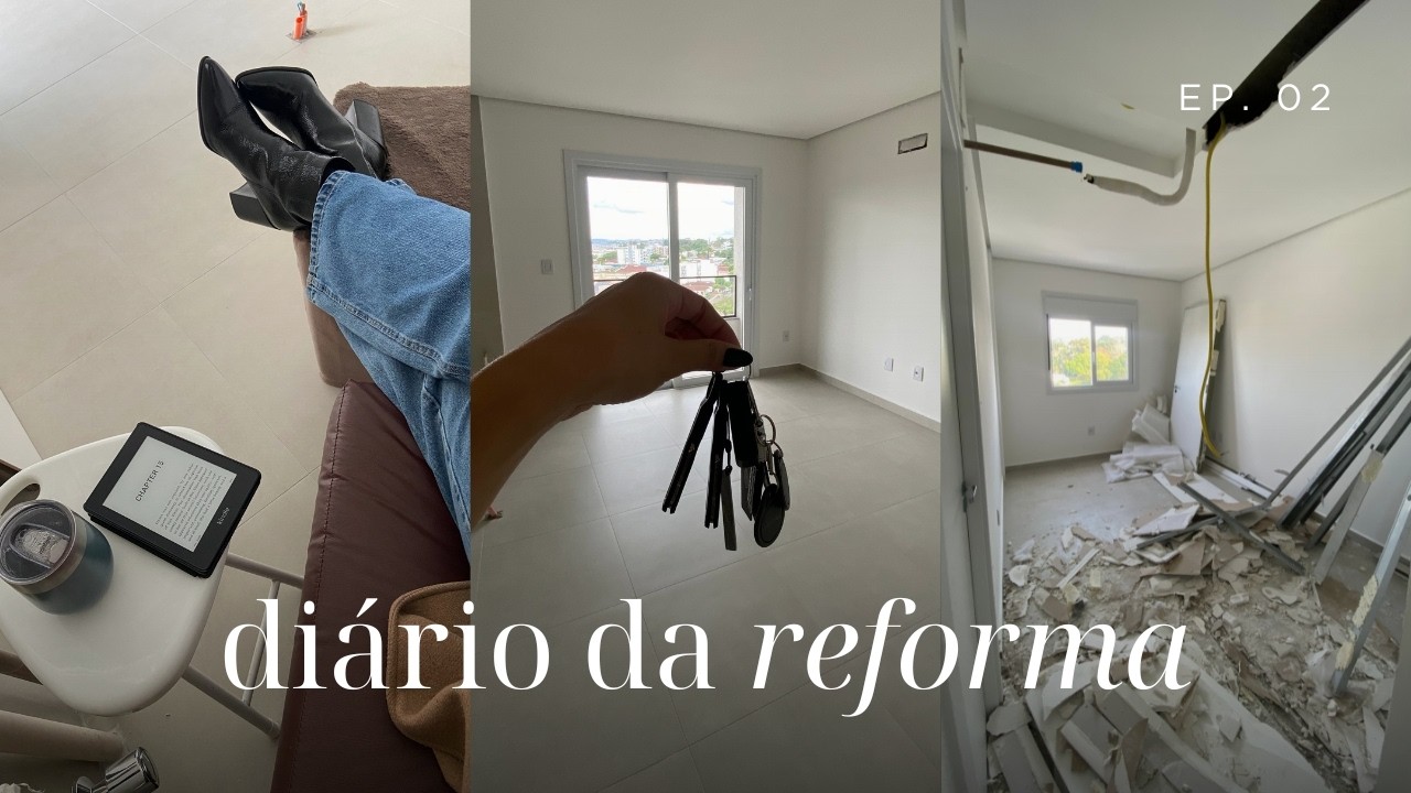 Recebemos as chaves, começamos as reformas, e tour atualizado pelo apartamento | EP #2