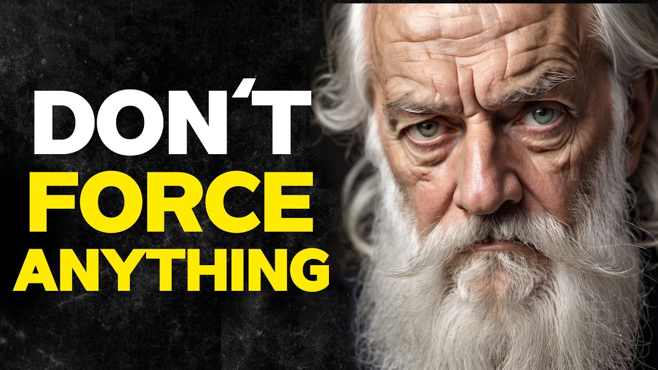 Stop Forcing Things and Watch Life Unfold! | Stoicism