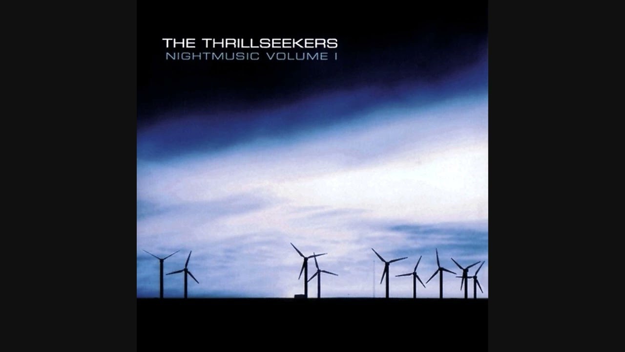 The Thrillseekers: Nightmusic Volume 1 - CD1 The DJ