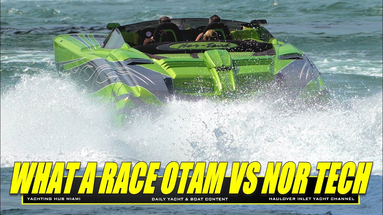 WHAT A RACE OTAM YACHT VS NOR-TECH POWERBOAT AT THE FAMOUS HAULOVER INLET CRAZY POWERBOAT ACTION!