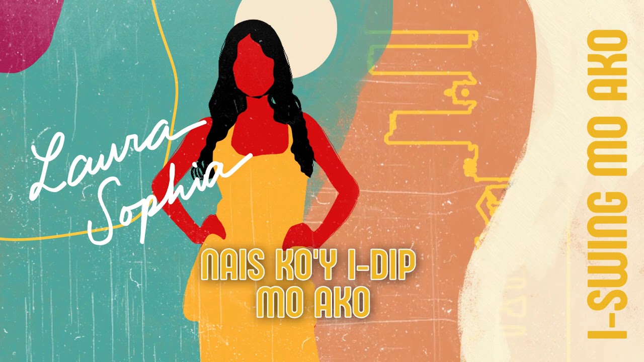 I-swing mo ako - Laura Sophia (Lyrics)
