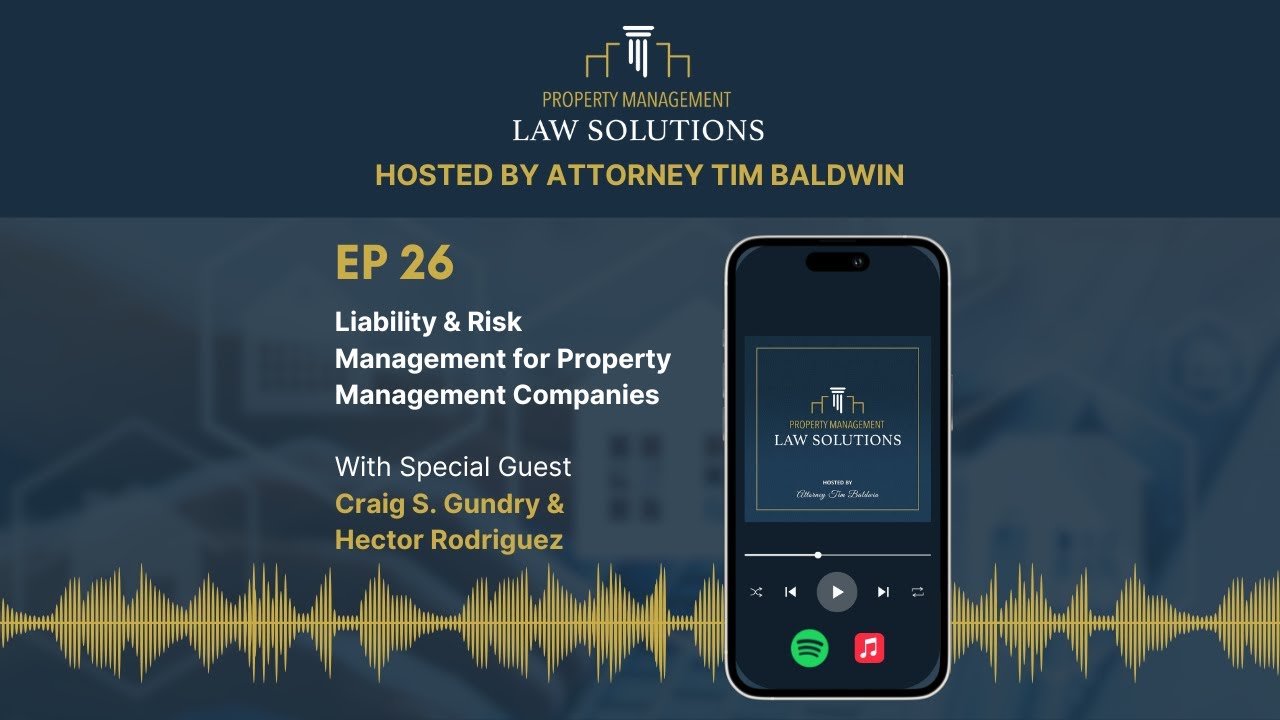 Episode 26 Podcast - Liability & Risk Management for Property Management Companies