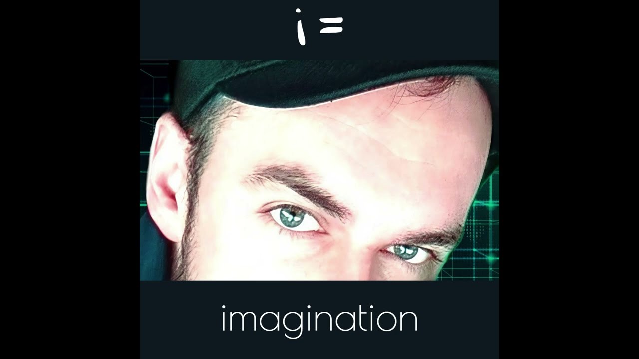 i = imagination