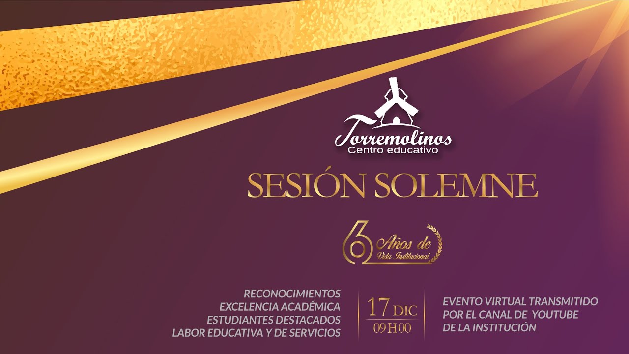 Sesión Solemne 2020 - Unidad Educativa Torremolinos - Ceremonia virtual