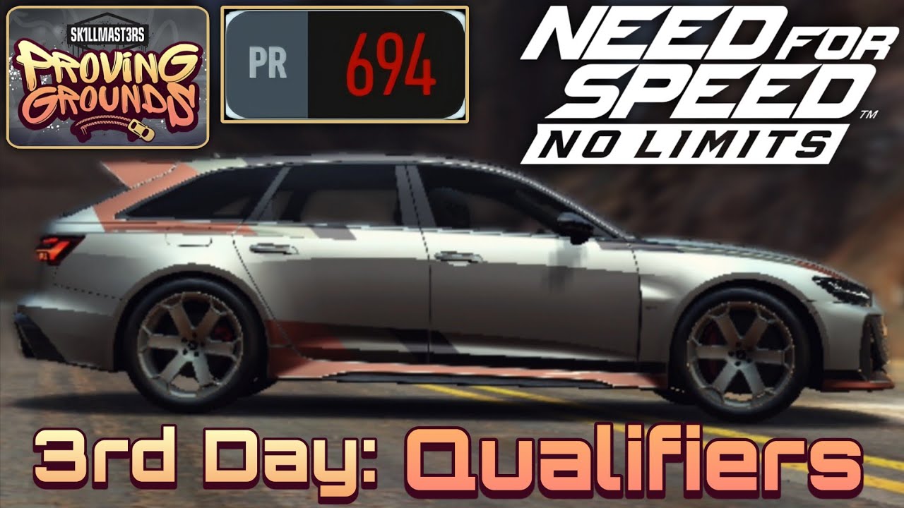 [Need For Speed: No Limits] Proving Grounds: Audi RS6 Avant GT - 3rd Day: Qualifiers