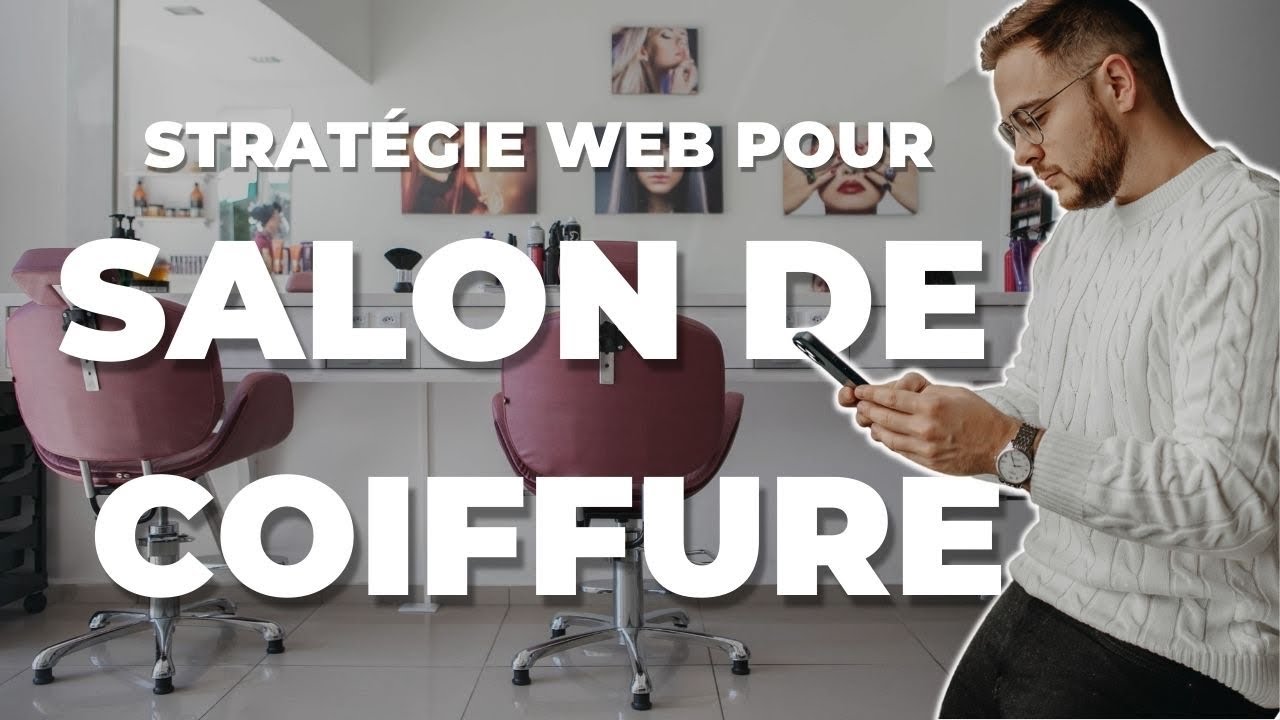 Stratégie marketing pour un Salon de Coiffure ! - Extrait Le Cercle