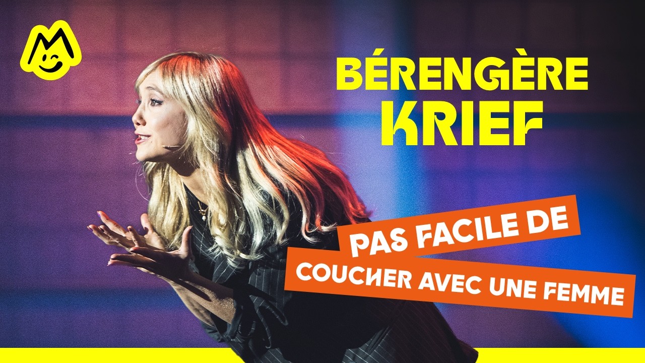Bérengère Krief – Pas facile de coucher avec une femme