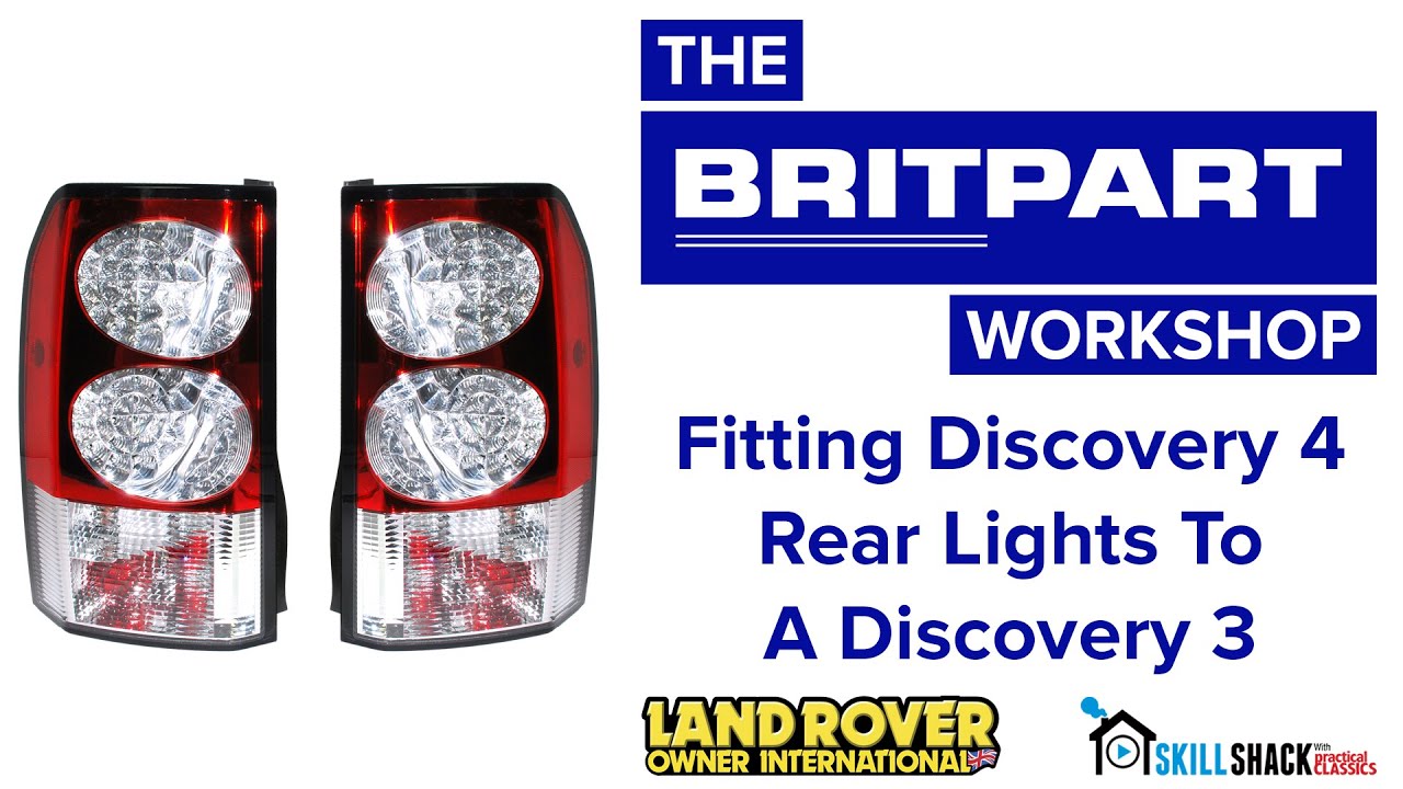 Discovery 3 - Fitting Discovery 4 Rear Lights