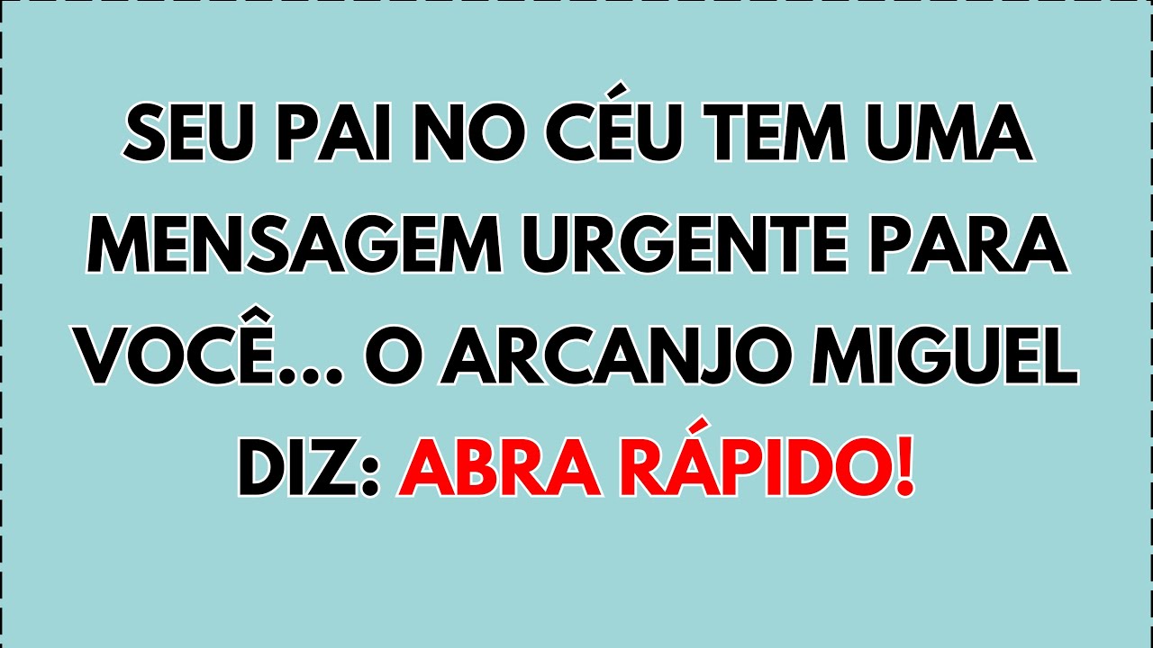Você vai SE ARREPENDER se pular… 🚨 Arcanjo Miguel diz que seu pai no Céu deixou um RECADO URGENTE...