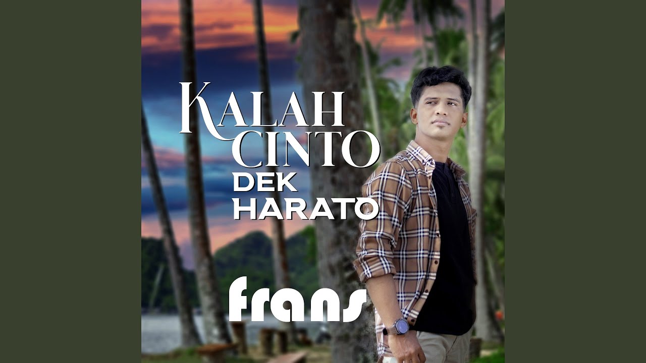 Kalah Cinto Dek Harato