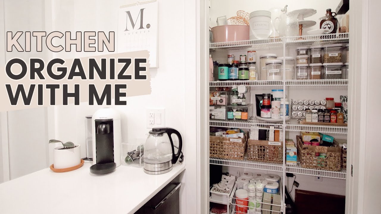 ORGANIZE WITH ME KITCHEN + Pantry Tour 2020