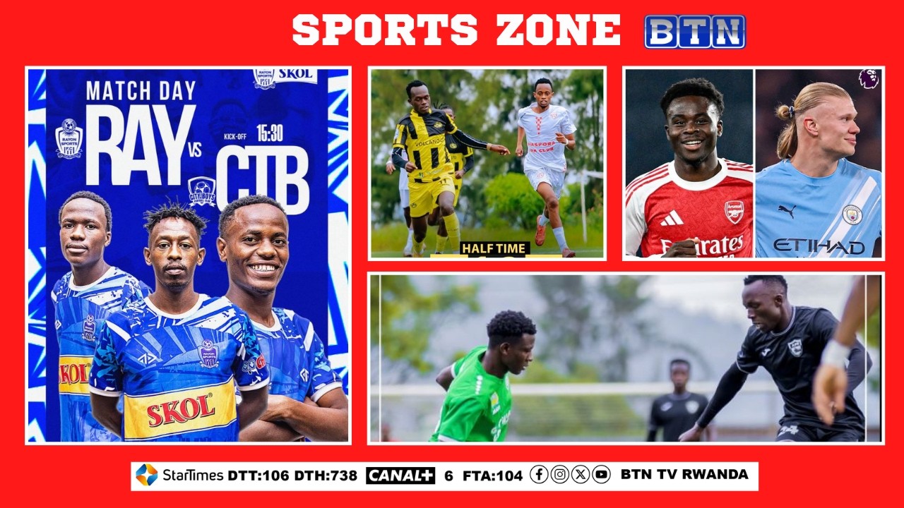 APR YATSINZE KIYOVU ISANGA GASOGI,MUKURA ISEBERA HUYE,RAYON IRAMANUKA,MAN CITY IHA IGIKOMBE ARSENAL