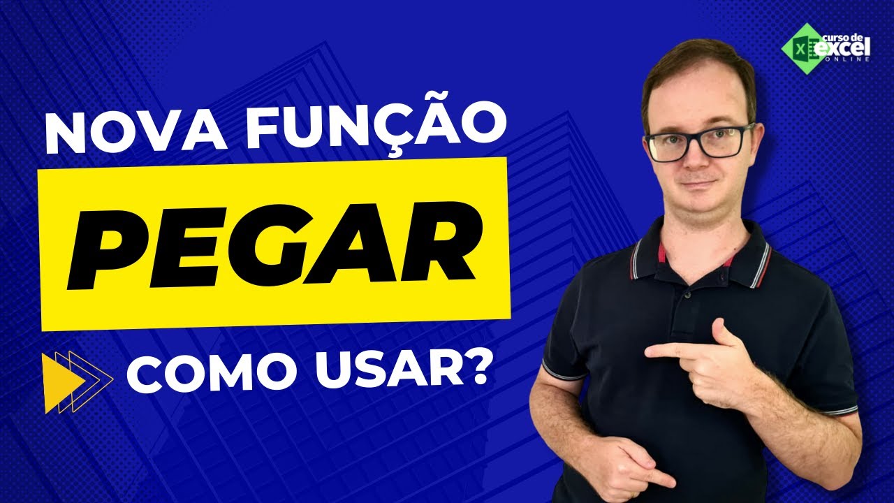 Como usar a nova função PEGAR do Excel