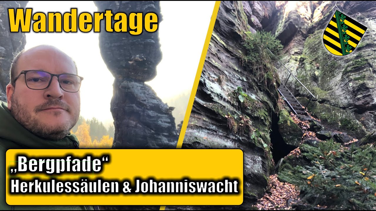 Bergpfade  Herkulessäulen & Johanniswacht | KENNT IHR DIESE? | Sächsische Schweiz | Sachsen | S6 F5