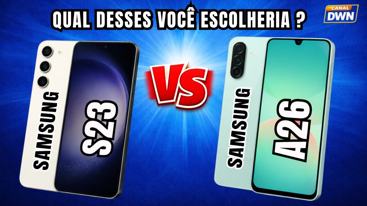 QUAL DESSES VOCÊ ESCOLHERIA ? SAMSUNG  S23 5G VS SAMSUNG A26 5G #galaxy  #samsung  #celular