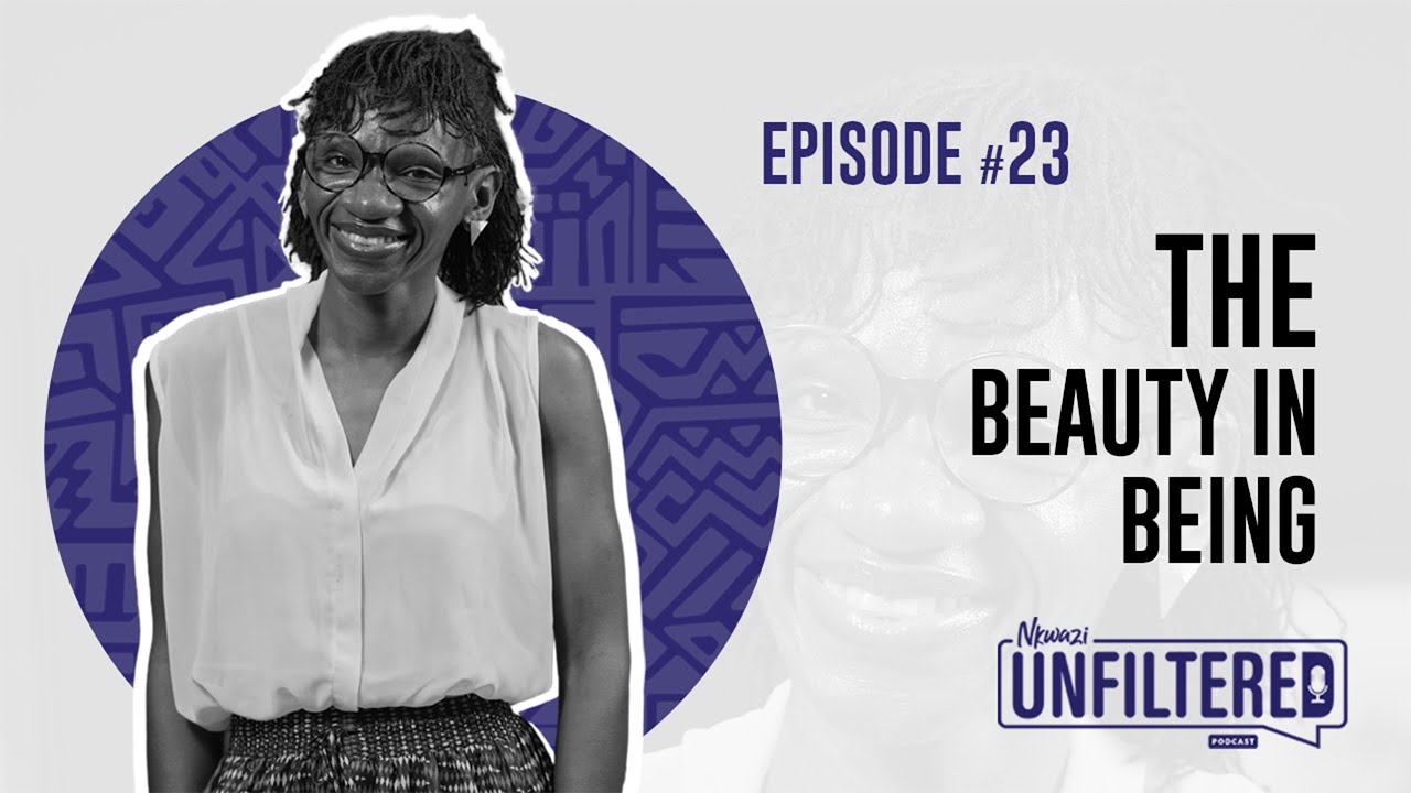 Nkwazi Unfiltered Episode #23 with Naomie Pilula